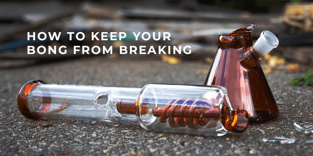 Top 7 Best Ways to Keep Your Bong Safe